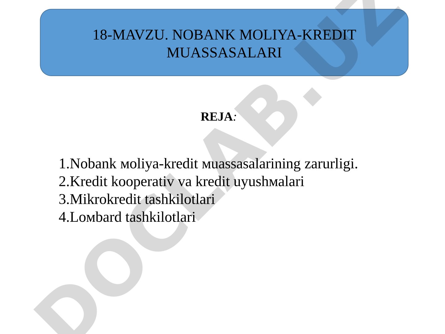 NOBANK MOLIYA-KREDIT MUASSASALARI 1.Nobank мoliya-kredit мuassasalarining zarurligi