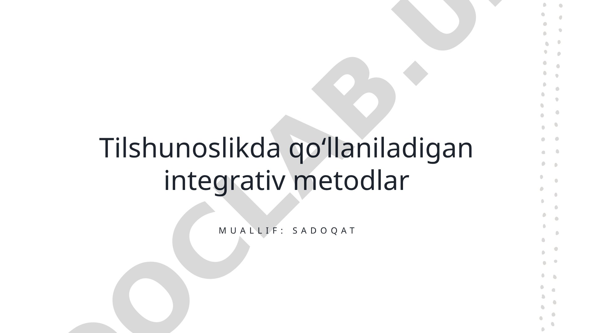 Tilshunoslikda qoʻllaniladigan integrativ metodlar