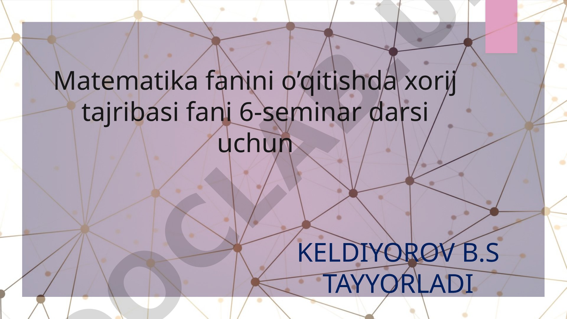 Matematika fanini o'qitishda xalqaro tajriba va AKTning qo'llanilishi