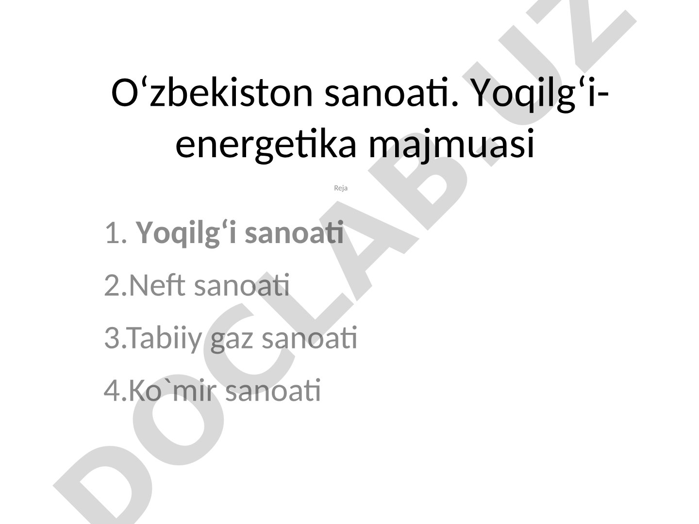 O‘zbekiston sanoati. Yoqilg‘i-energetika majmuasi