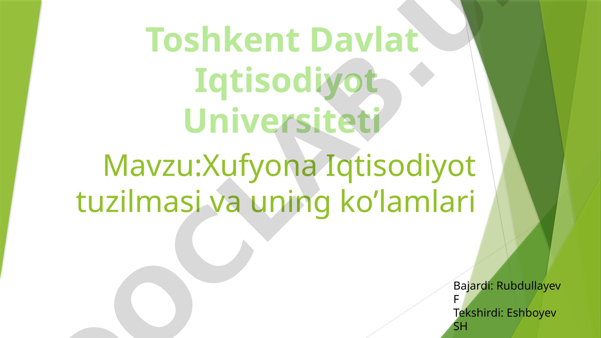 Xufyona Iqtisodiyot tuzilmasi va uning ko’lamlari