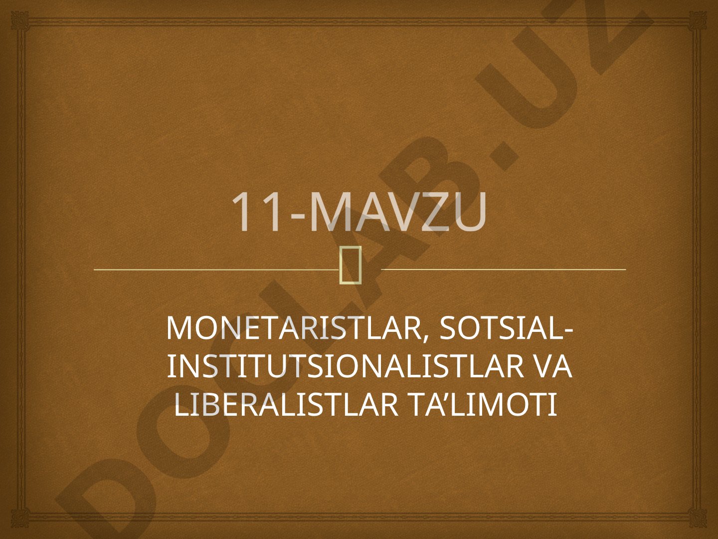 Monetaristlar, sotsial-institutsionalistlar va liberalistlar ta'limoti