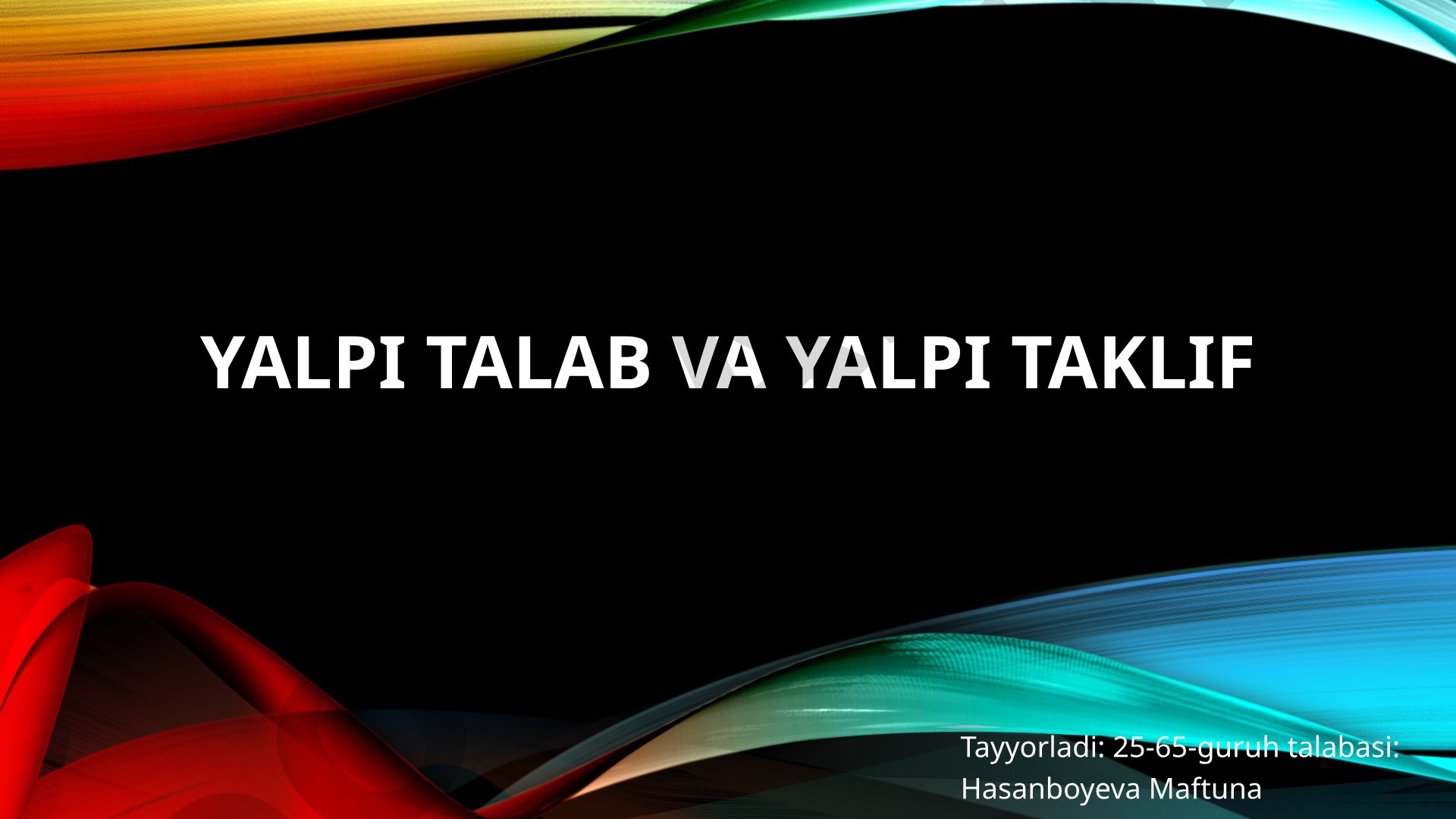 Yalpi talab va yalpi taklif