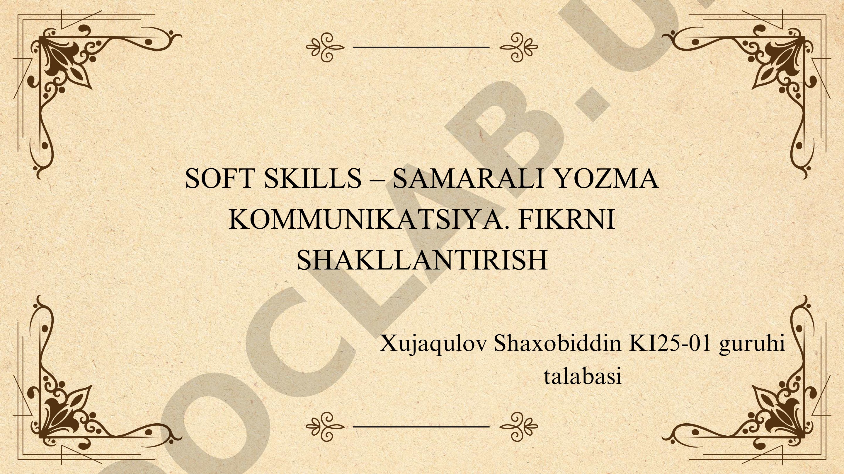 Soft skills – samarali yozma kommunikatsiya. Fikrni shakllantirish