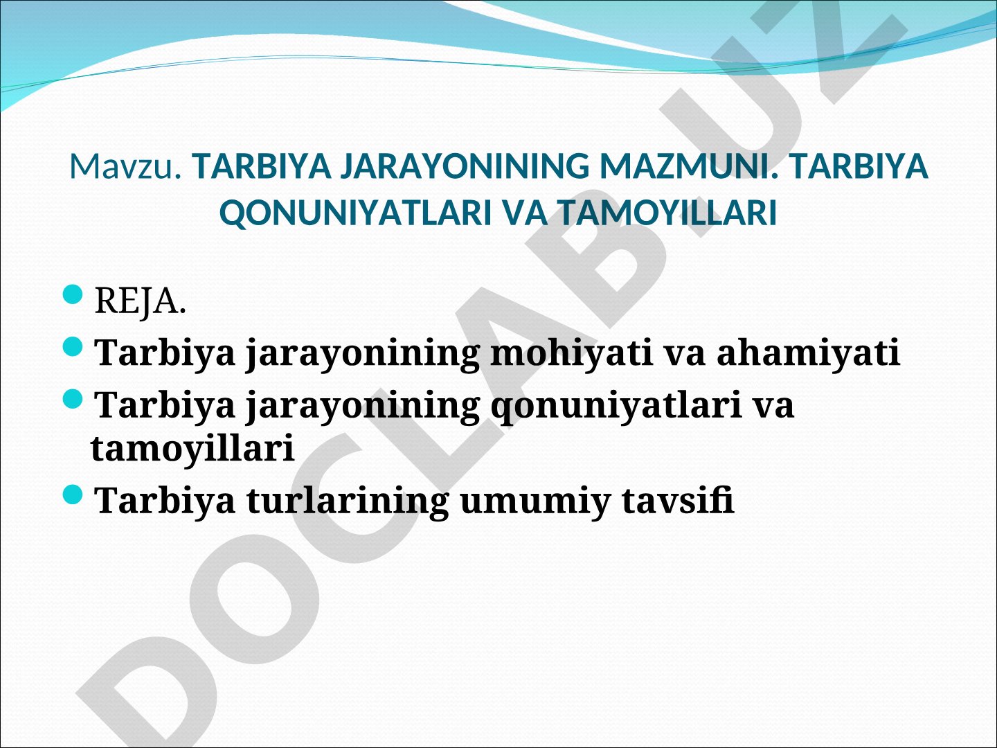 Tarbiya jarayonining mazmuni. Tarbiya qonuniyatlari va tamoyillari