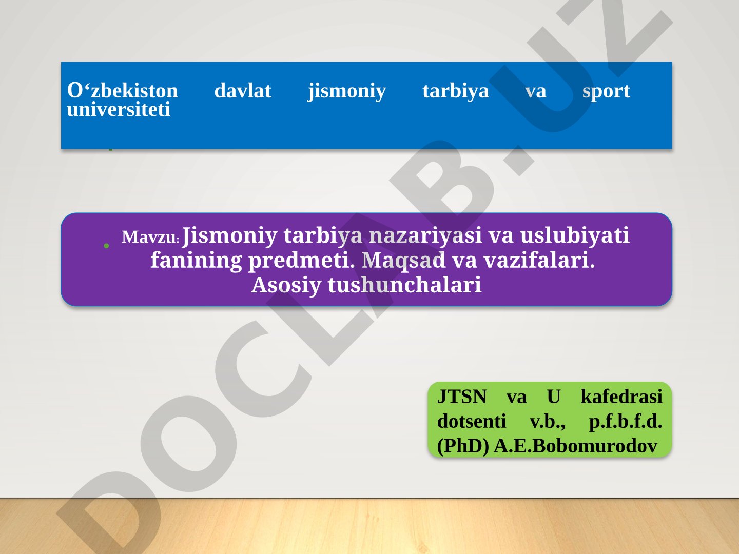 Jismoniy tarbiya nazariyasi va uslubiyati fanining predmeti, maqsadi, vazifalari va asosiy tushunchalari