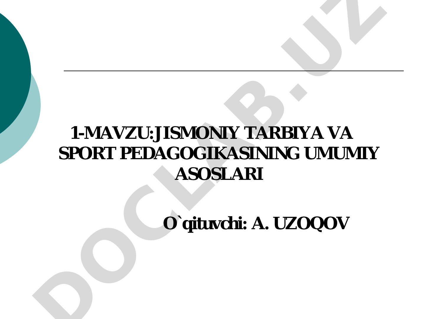Jismoniy tarbiya va sport pedagogikasining umumiy asoslari