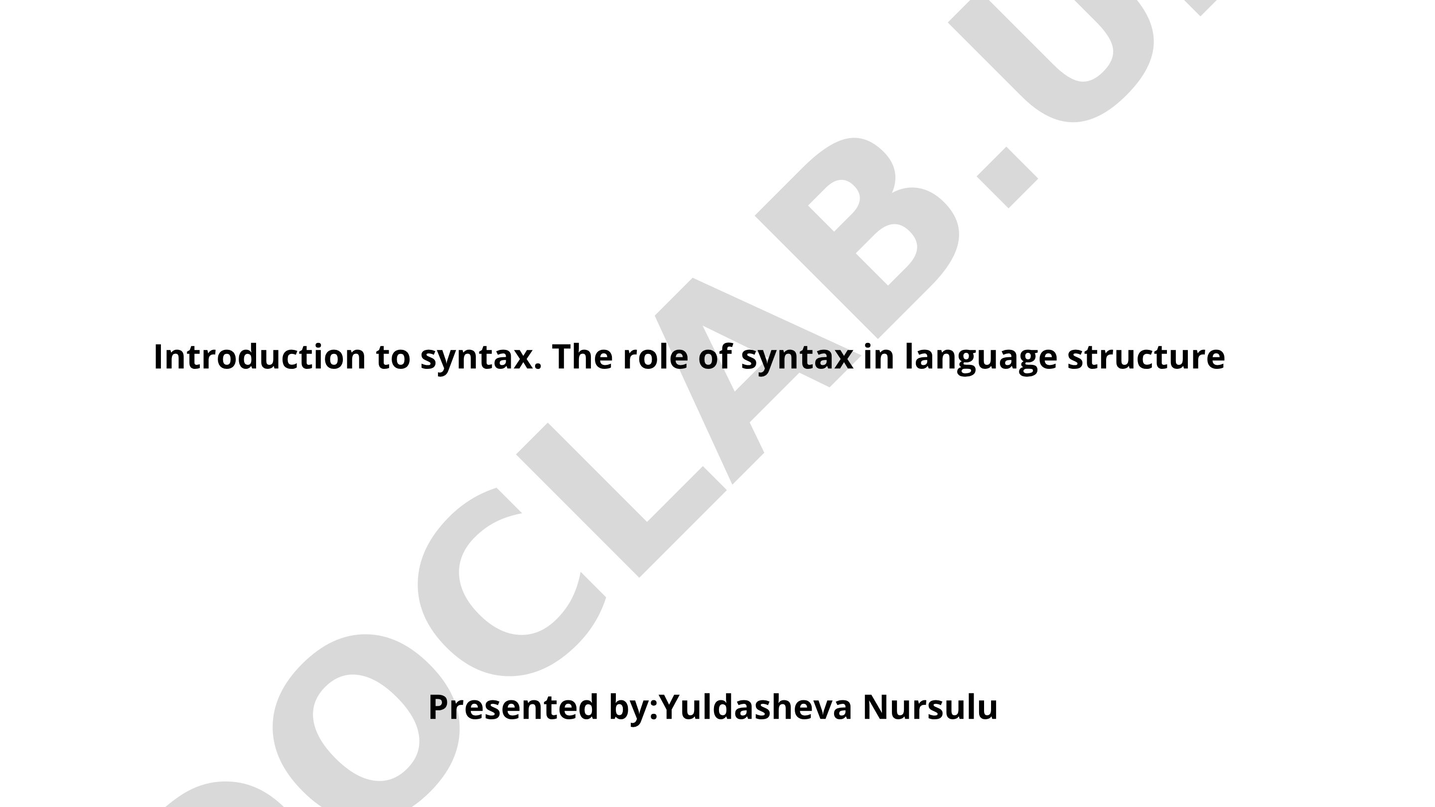 Introduction to syntax. The role of syntax in language structure
