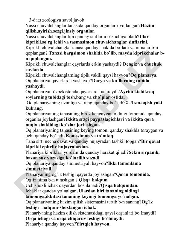 Yassi chuvalchanglar va oq planariya haqida savol-javoblar