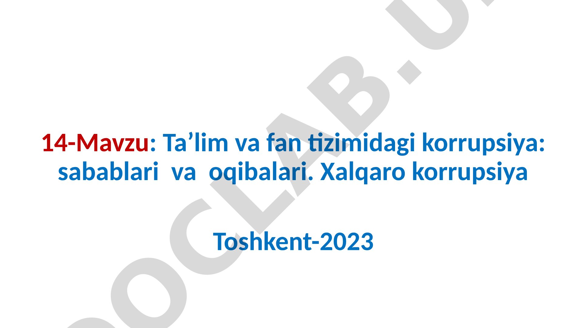 Ta’lim va fan tizimidagi korrupsiya: sabablari va oqibatlari