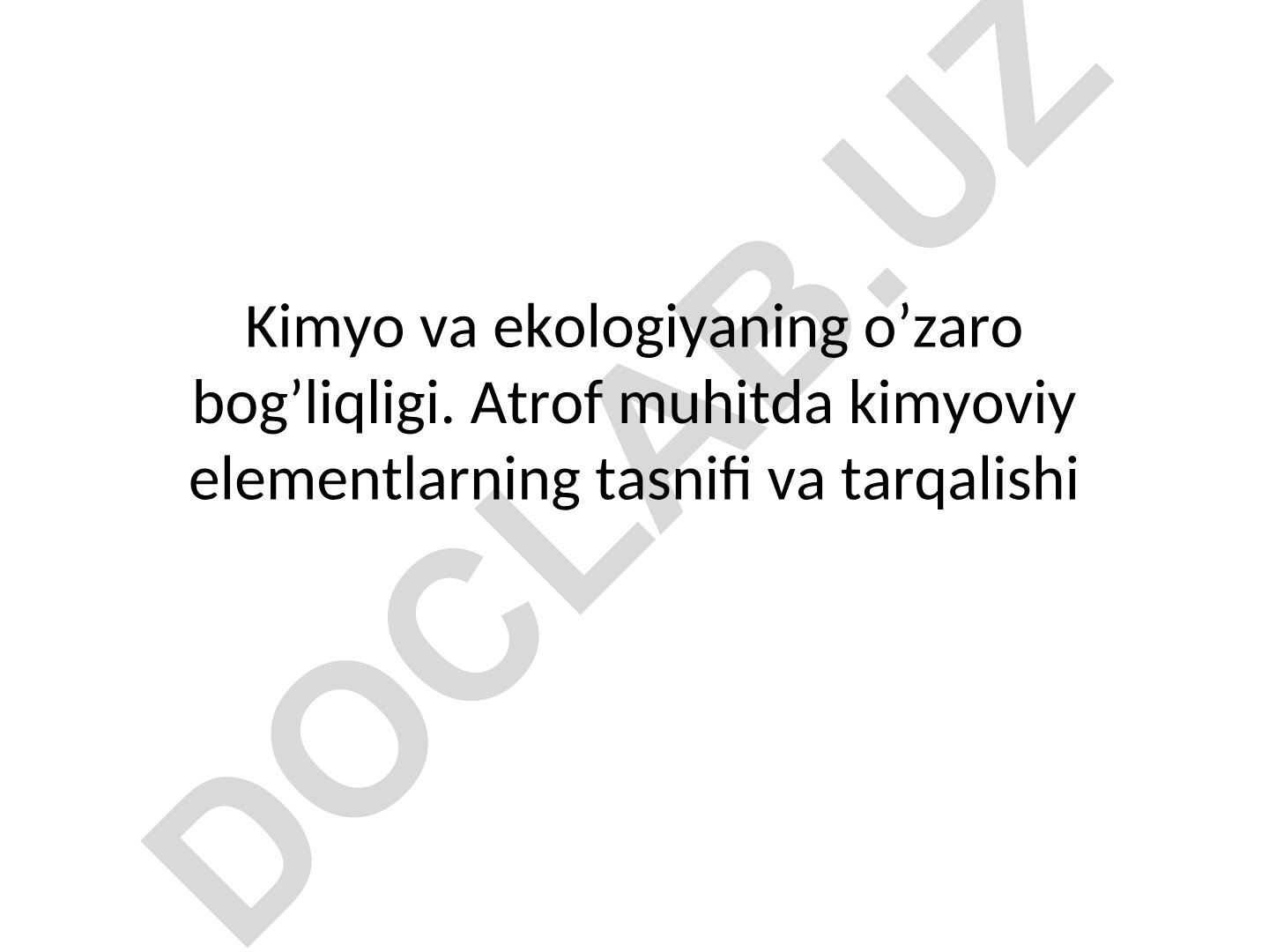 Kimyo va ekologiyaning o'zaro bog'liqligi
