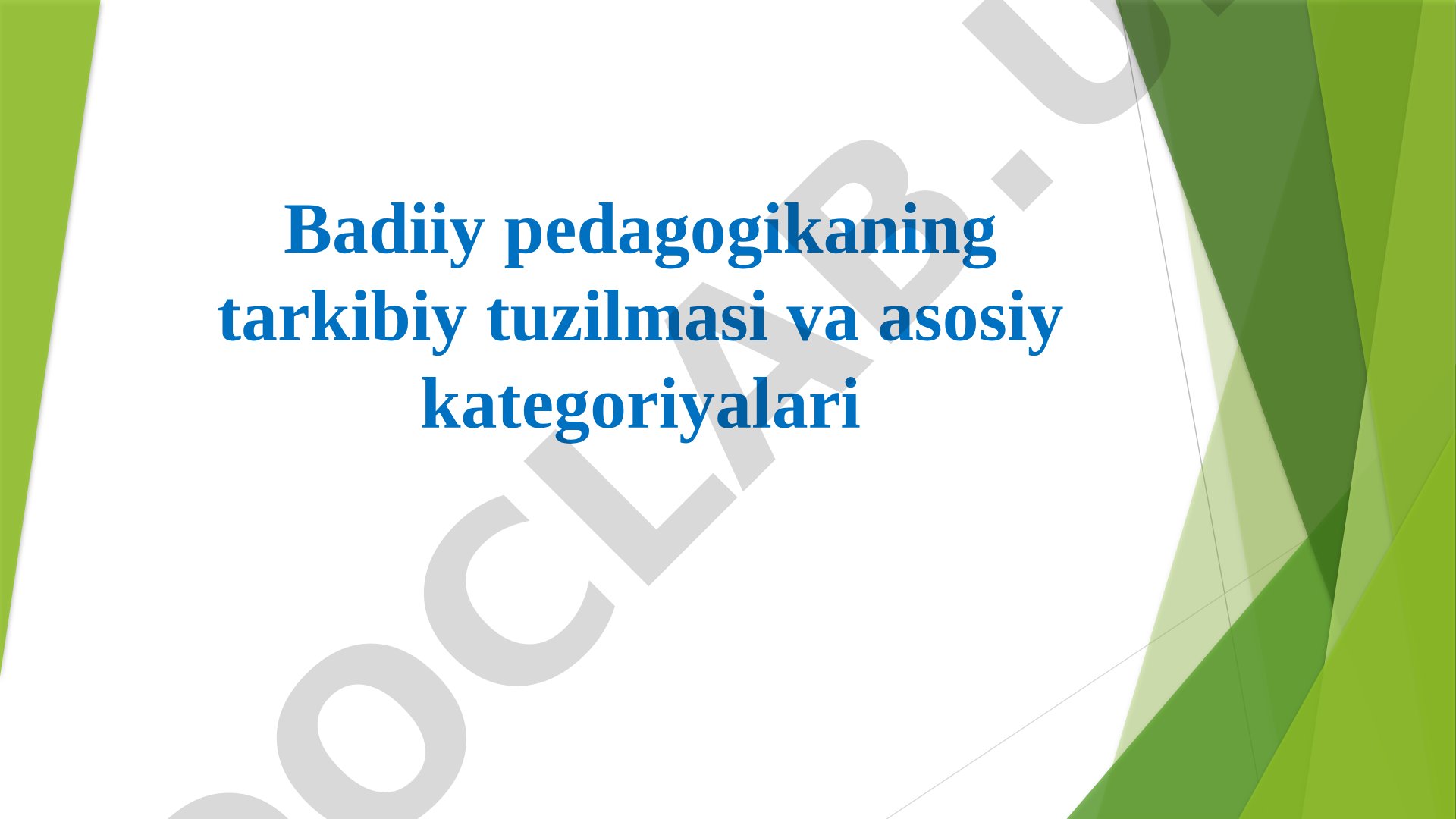 Badiiy pedagogikaning tarkibiy tuzilmasi va asosiy kategoriyalari