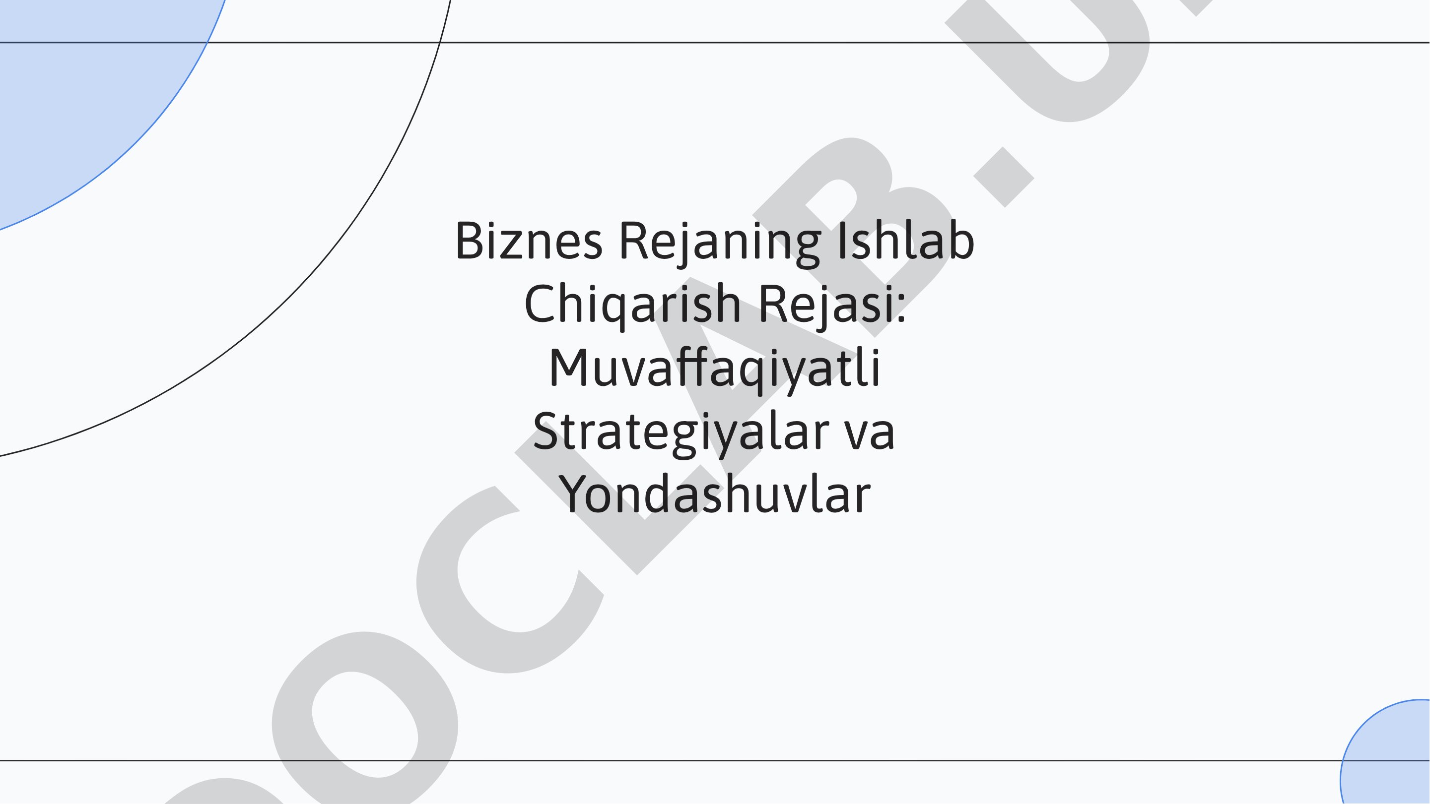 Biznes Rejaning Ishlab Chiqarish Rejasi: Muva aqiyatli Strategiyalar va Yondashuvlar