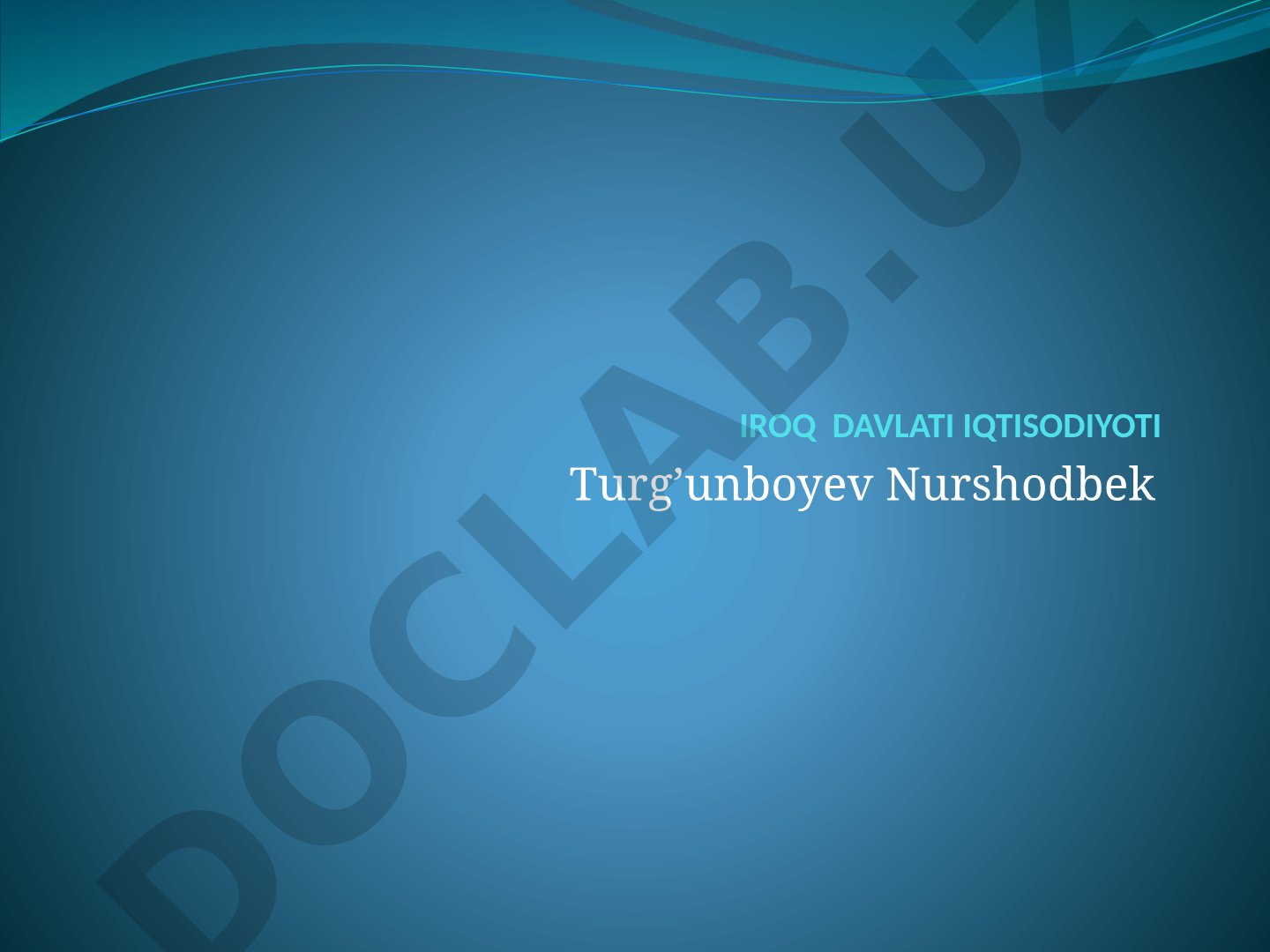IROQ DAVLATI IQTISODIYOTI