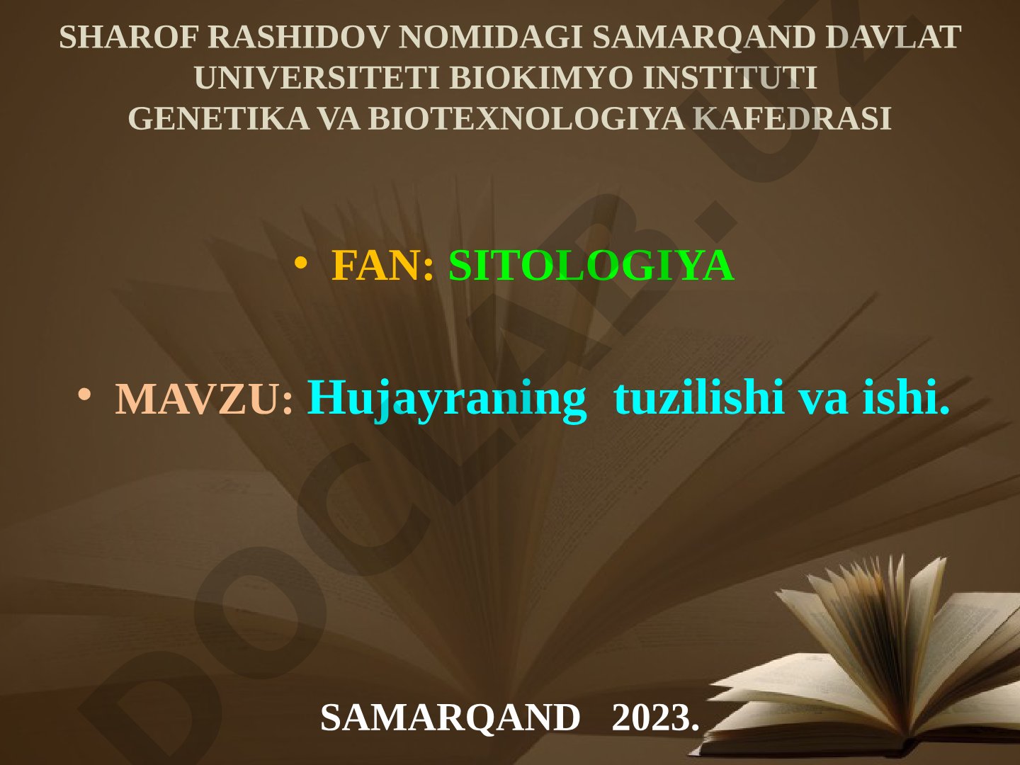 Hujayraning tuzilishi va ishi