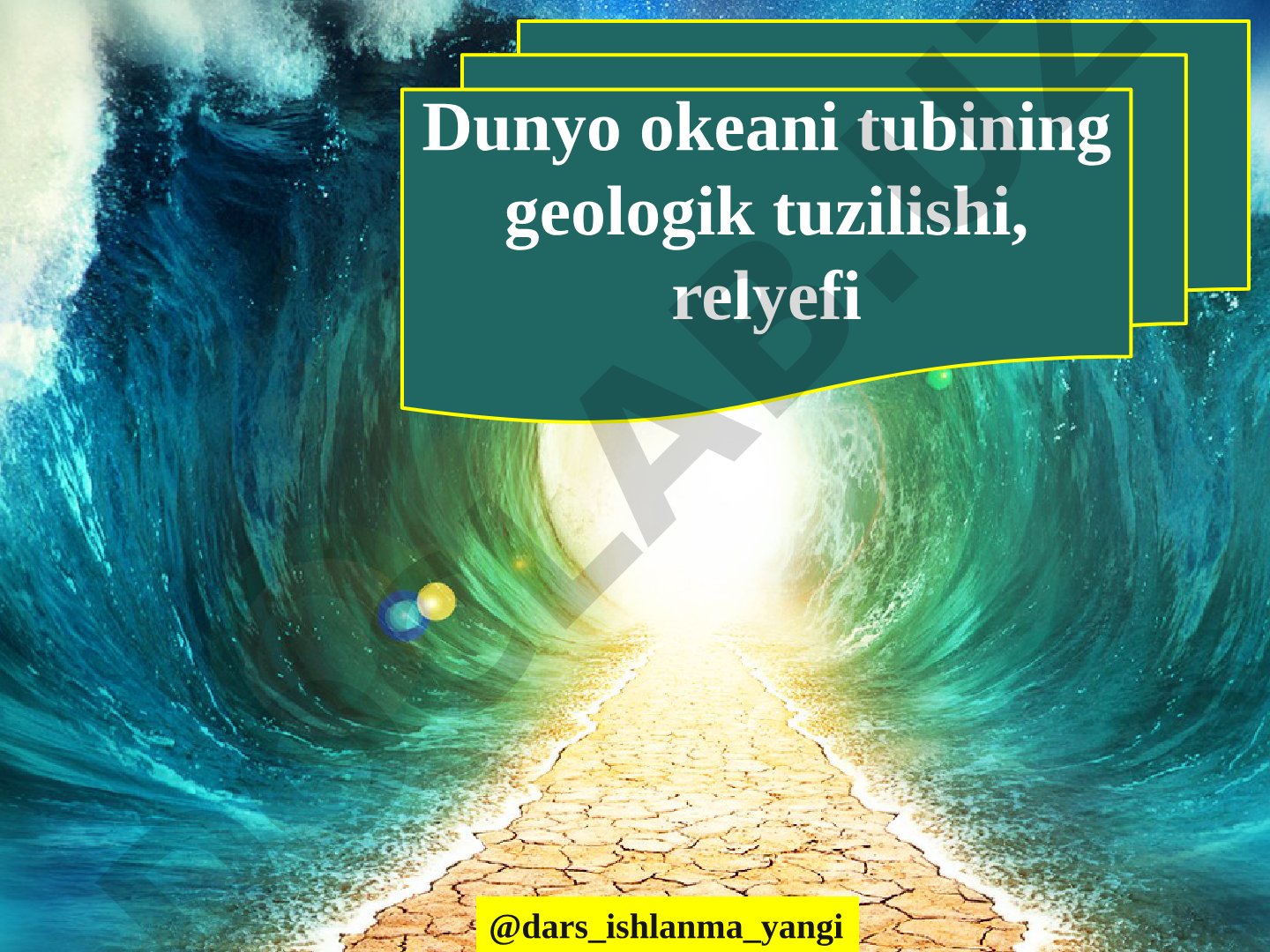 Dunyo okeani tubining geologik tuzilishi, relyefi