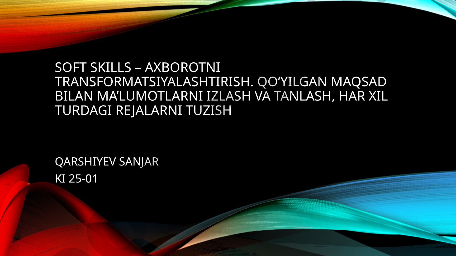 Soft skills – axborotni transformatsiyalash