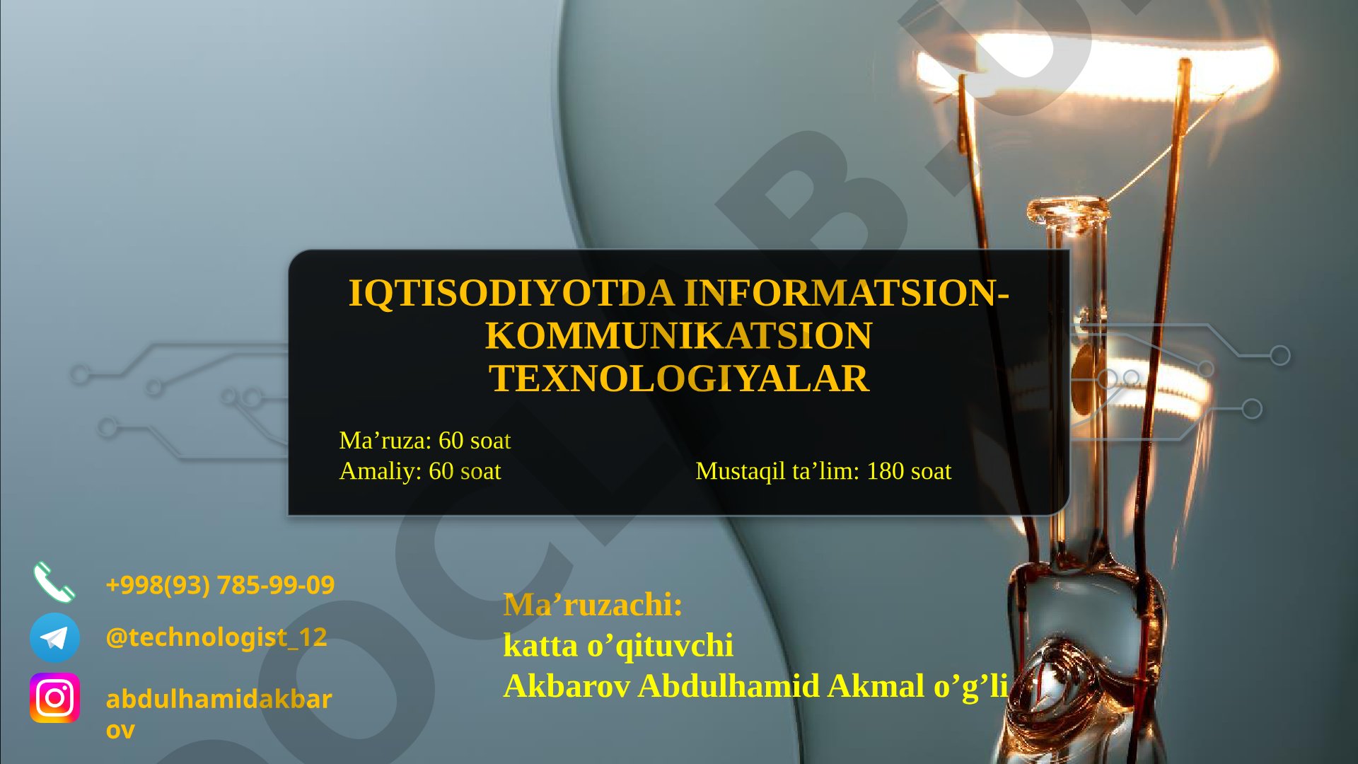 Iqtisodiyotda informatsion-kommunikatsion texnologiyalarning o'rni va ahamiyati