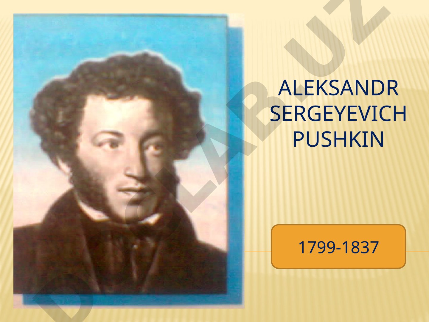 Aleksandr Sergeyevich Pushkin hayoti va ijodi