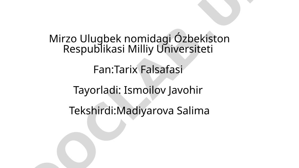 Mirzo Ulugbek nomidagi O'zbekiston Respublikasi Milliy Universiteti tarix falsafasi