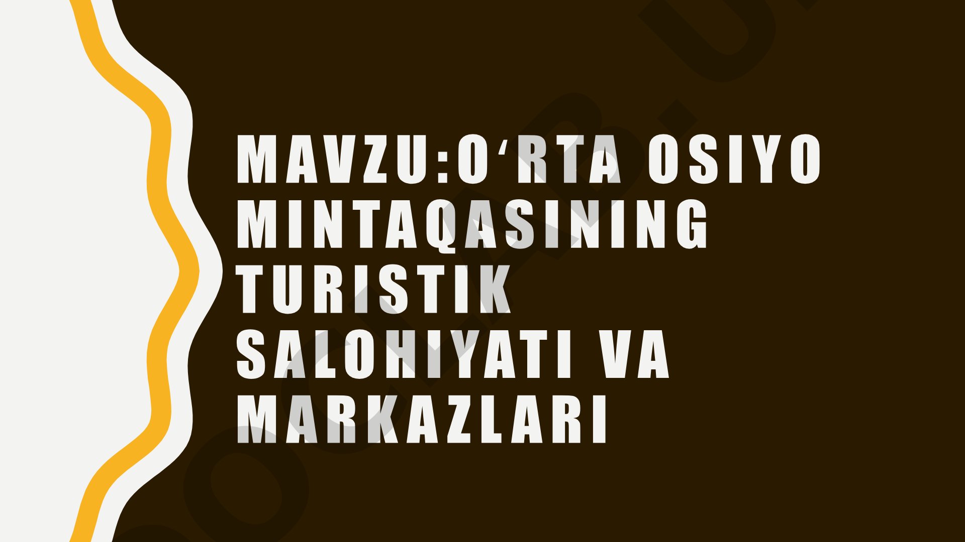 Oʻrta Osiyo mintaqasining turistik salohiyati va markazlari