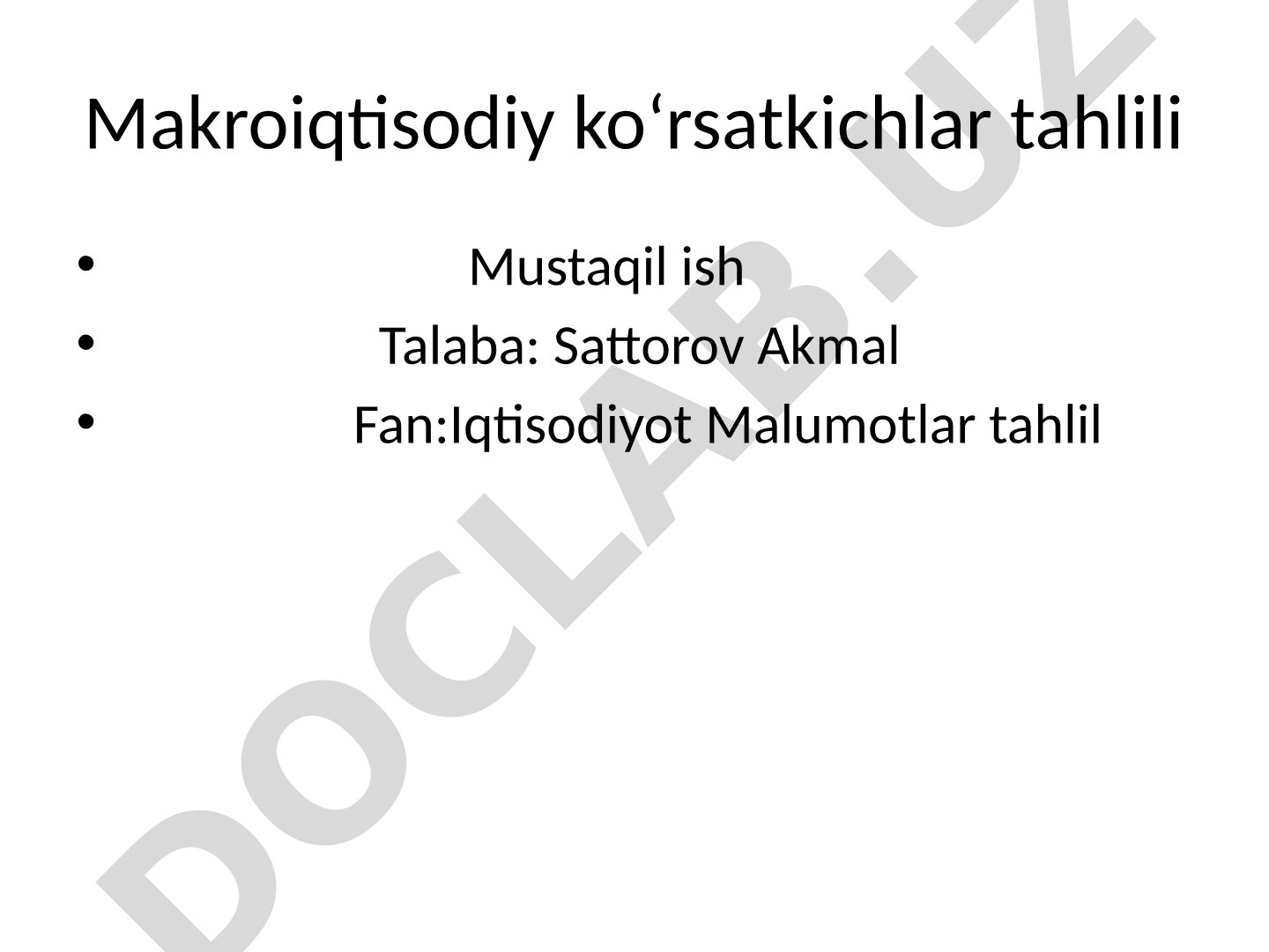 Makroiqtisodiy ko‘rsatkichlar tahlili