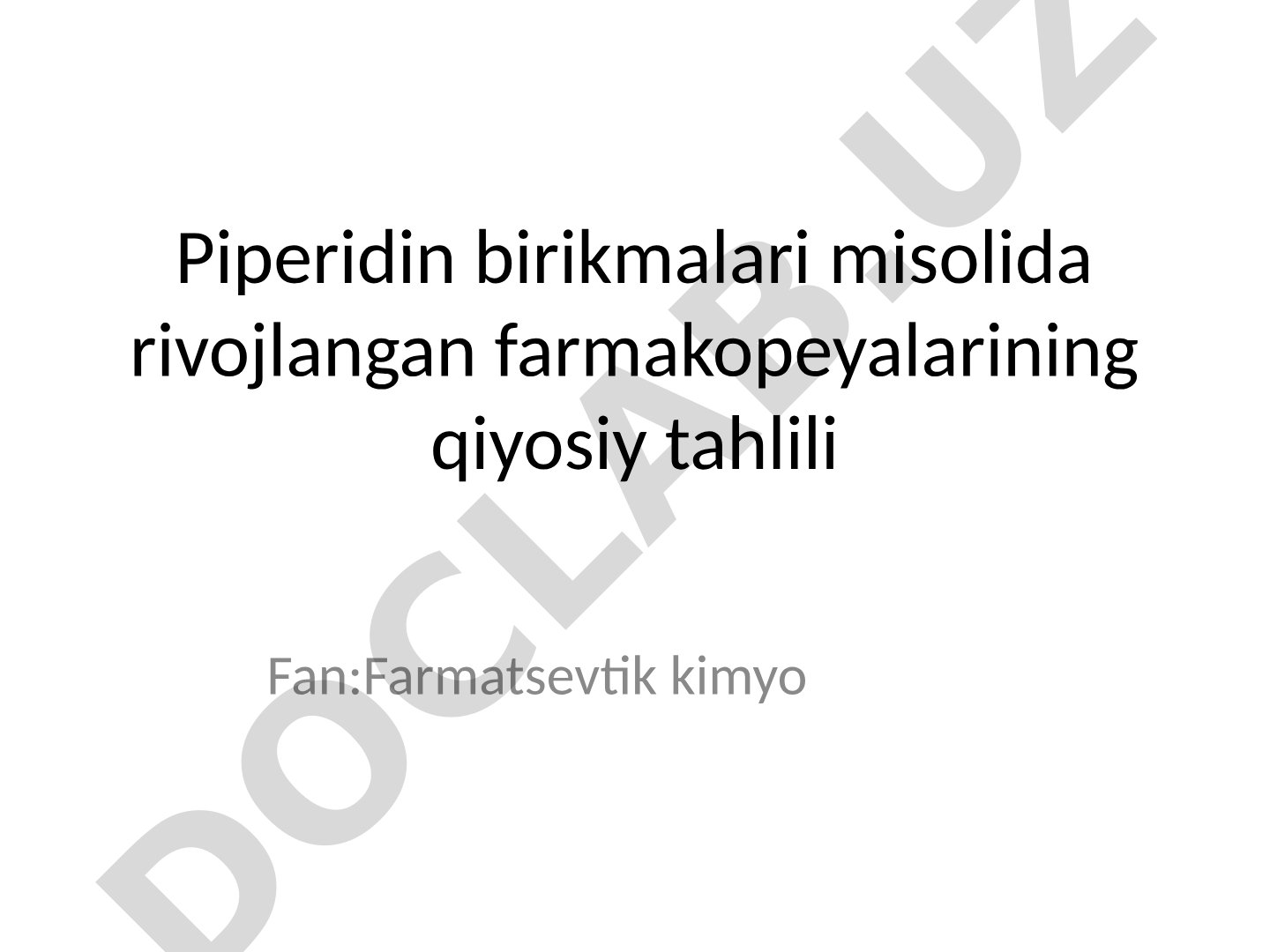 Piperidin birikmalari misolida rivojlangan farmakopeyalarining qiyosiy tahlili