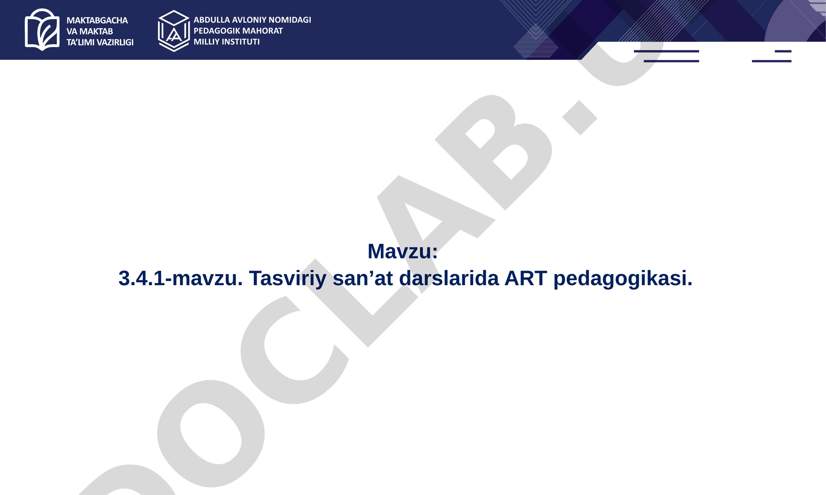 3.4.1-mavzu. Tasviriy san’at darslarida ART pedagogikasi