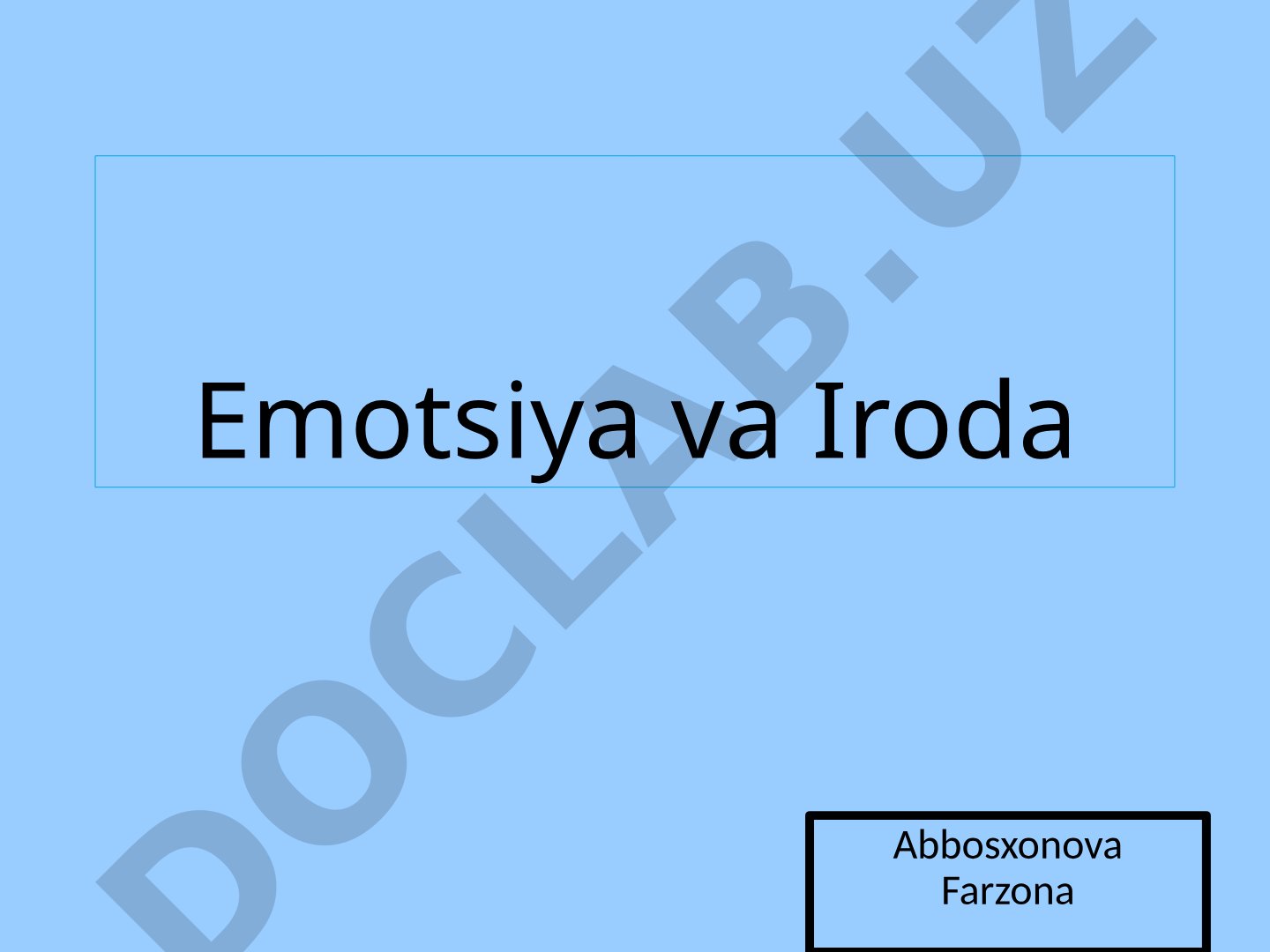 Emotsiya va Iroda