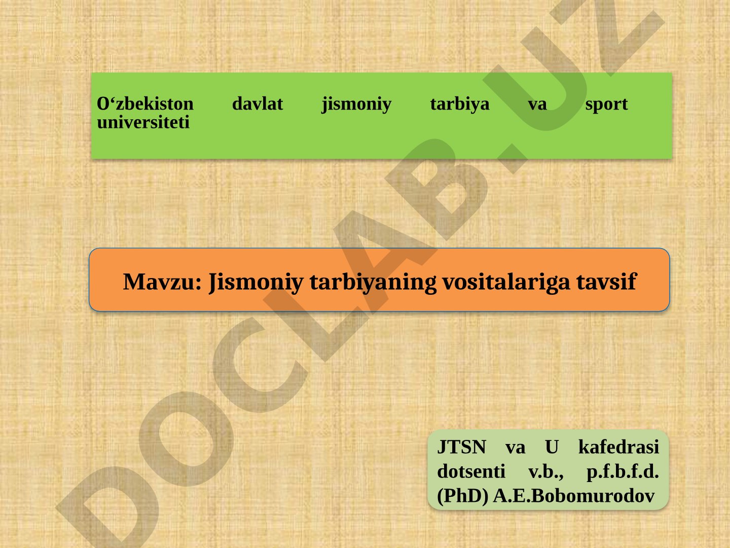 Jismoniy tarbiyaning vositalariga tavsif