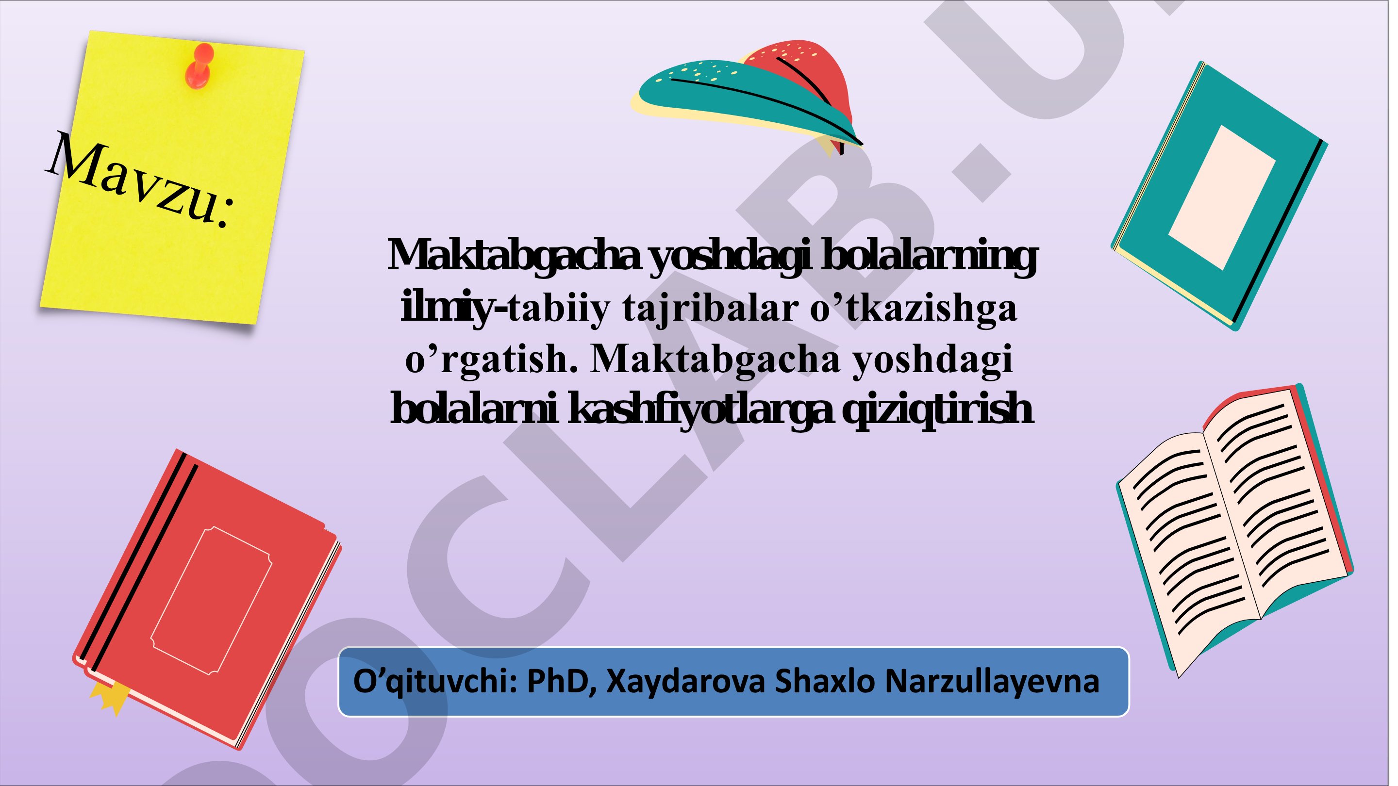 Maktabgacha yoshdagi bolalarni ilmiy-tabiiy tajribalar o'tkazishga o'rgatish