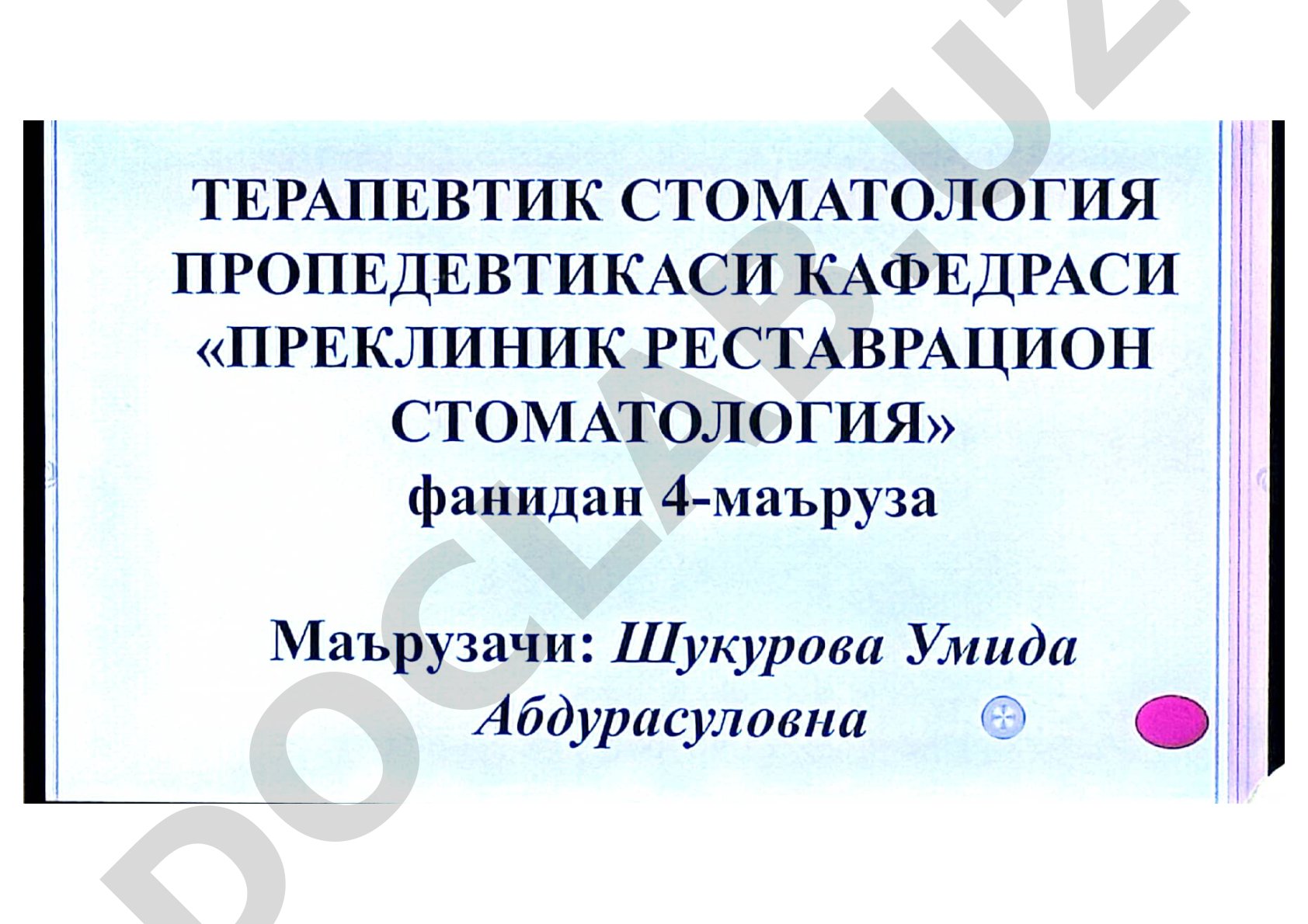 Preklinik restavratsion stomatologiya fanidan 4-ma'ruza