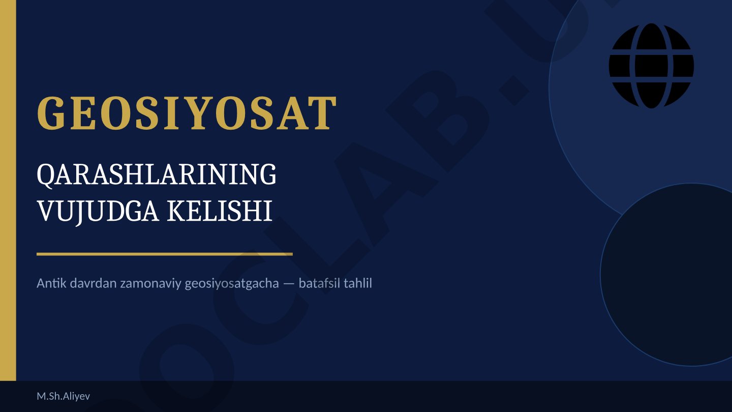 Geosiyosat qarashlarining vujudga kelishi