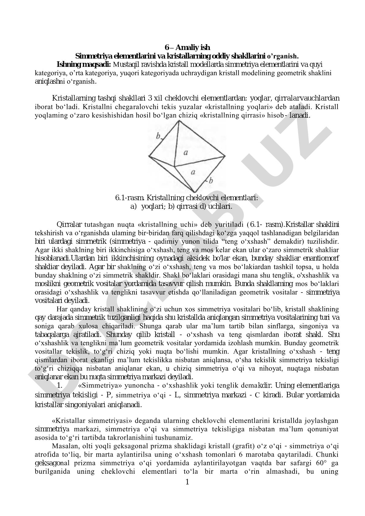 Simmetriya elementlarini va kristallarning oddiy shakllarini o‘rganish