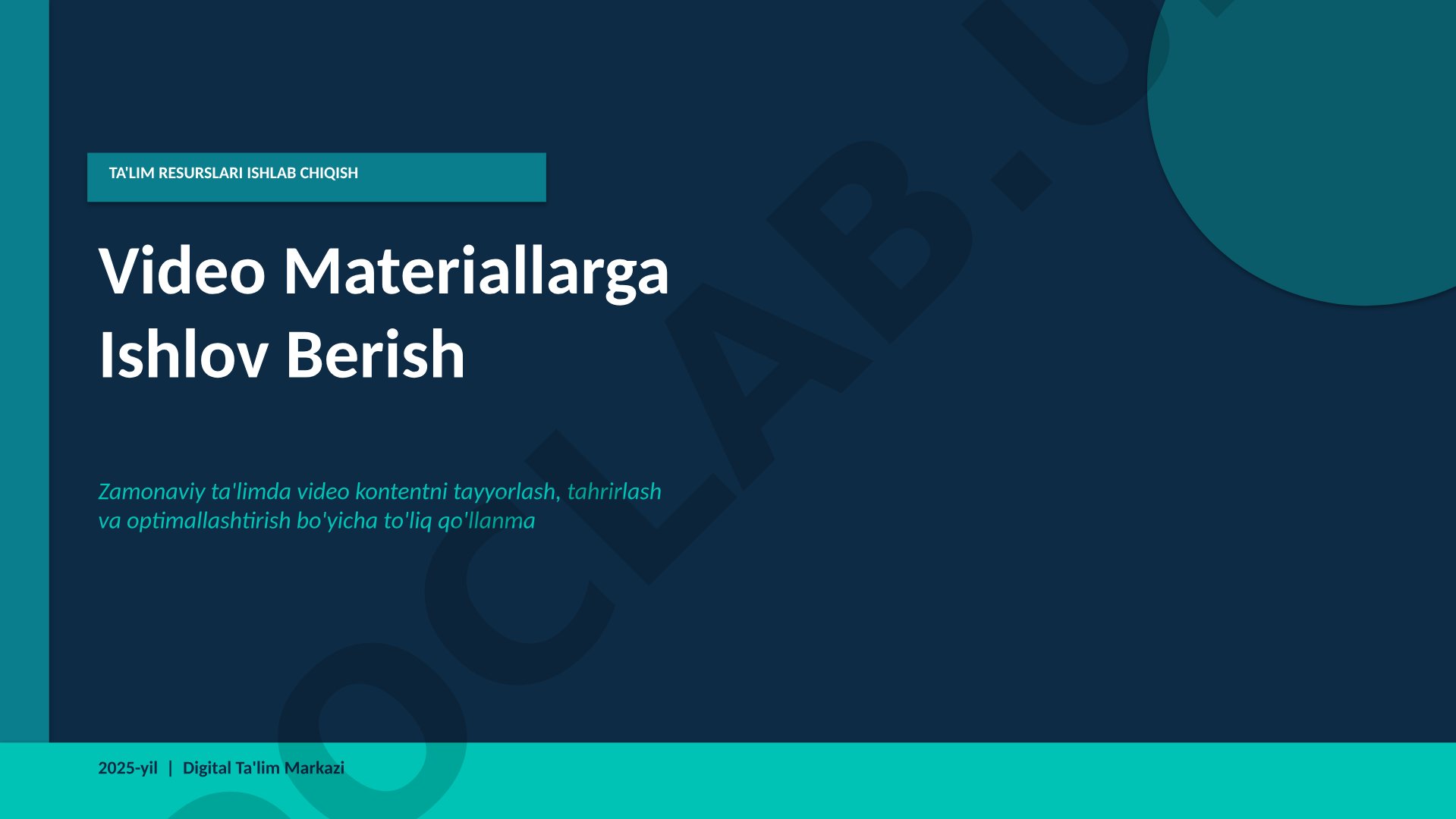Ta'lim resurslari uchun video materiallarga ishlov berish