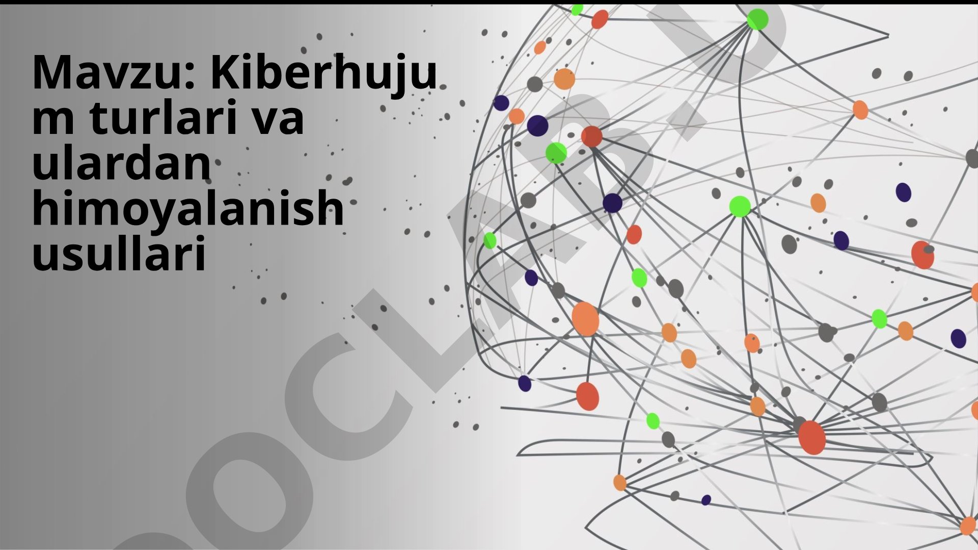 Kiberhujum turlari va ulardan himoyalanish usullari