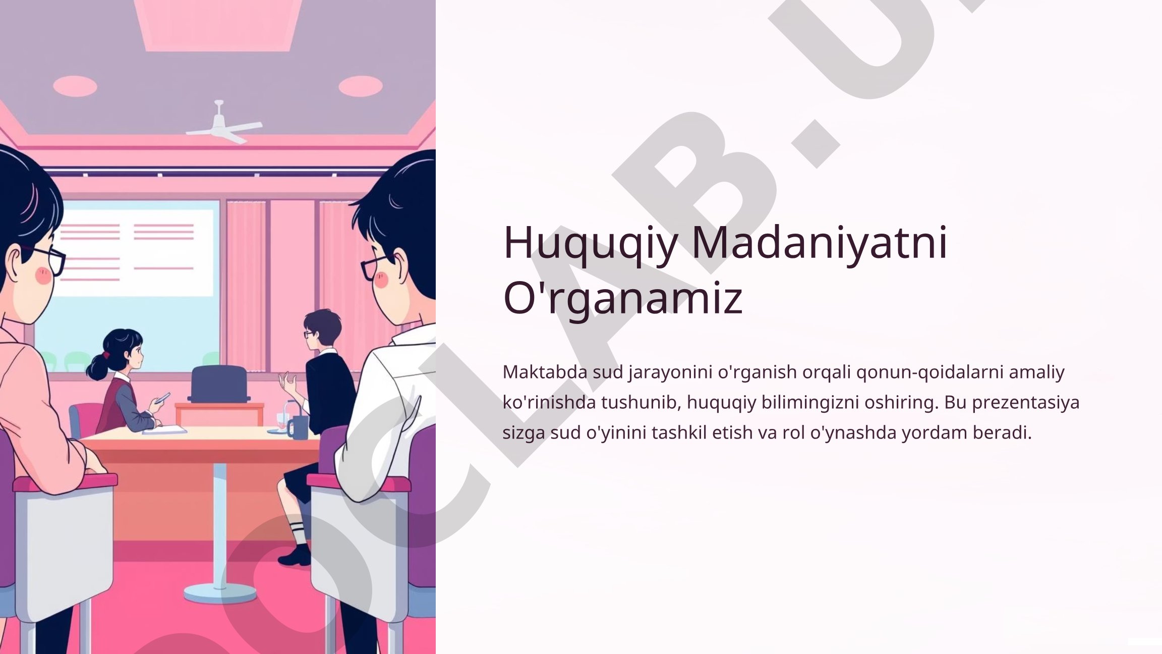 Maktabda sud jarayoni orqali huquqiy madaniyatni oshirish
