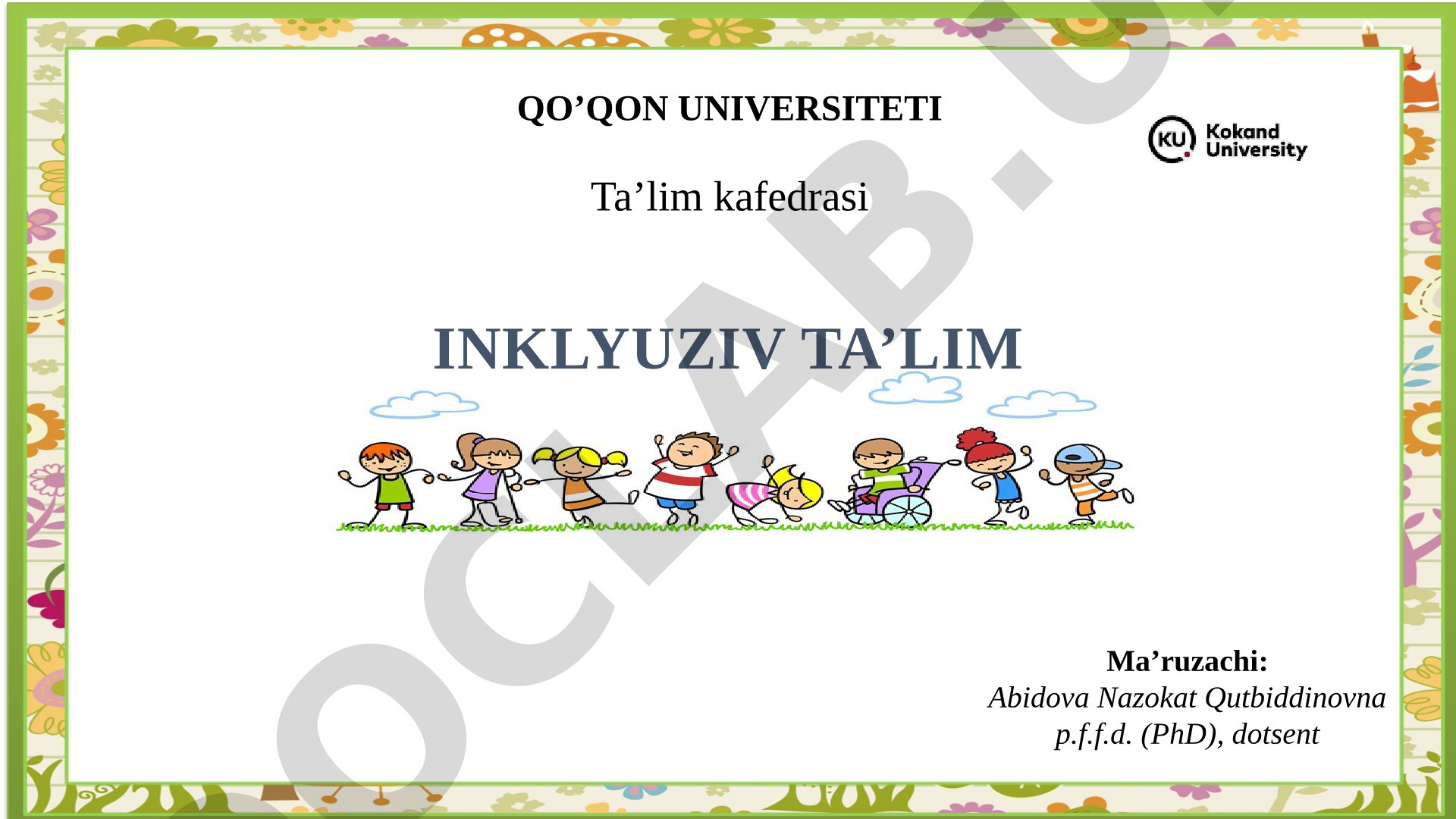 Inklyuziv ta'limga kirishning asosiy tamoyillari va ularning mazmuni