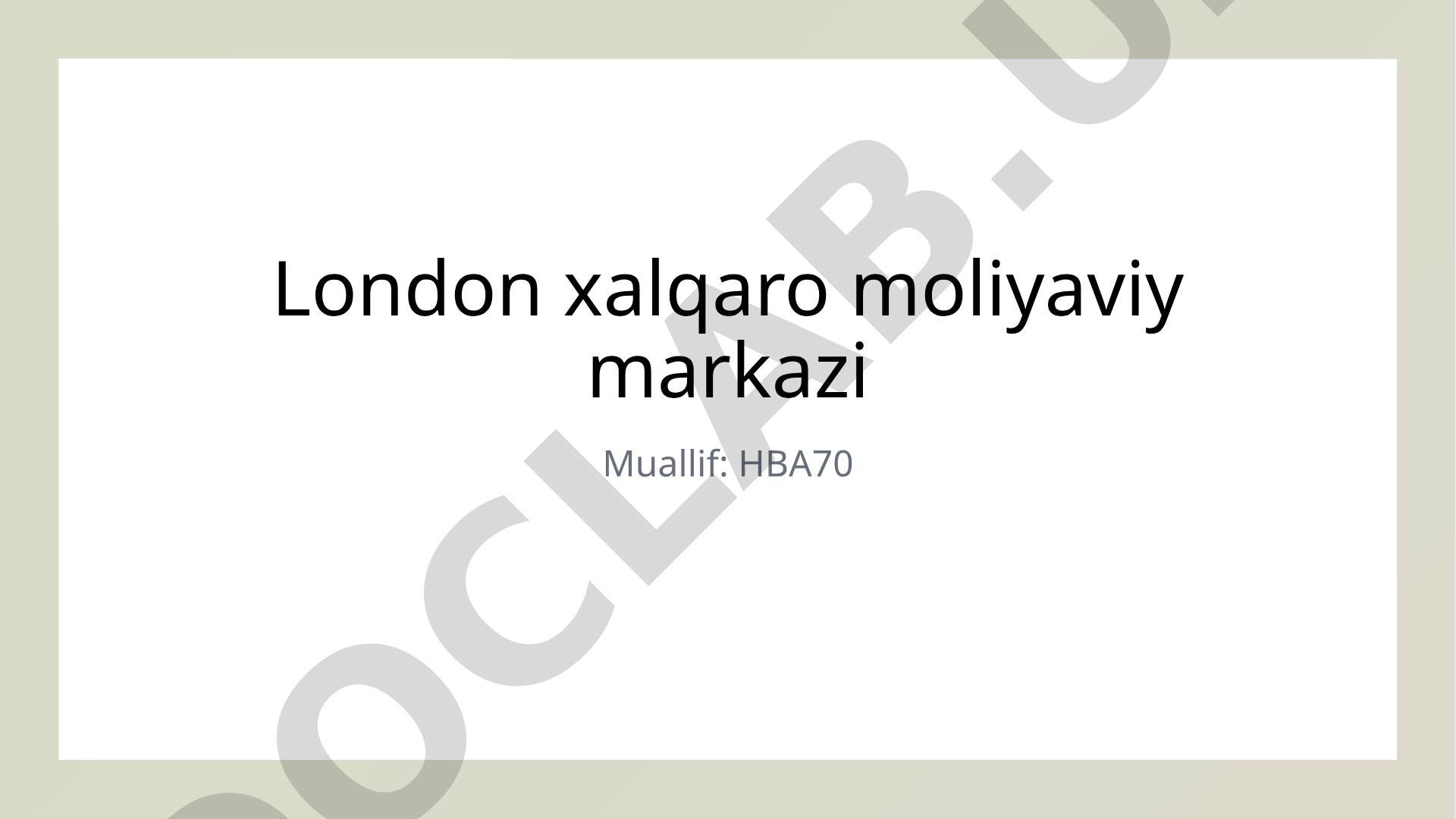 London xalqaro moliyaviy markazi