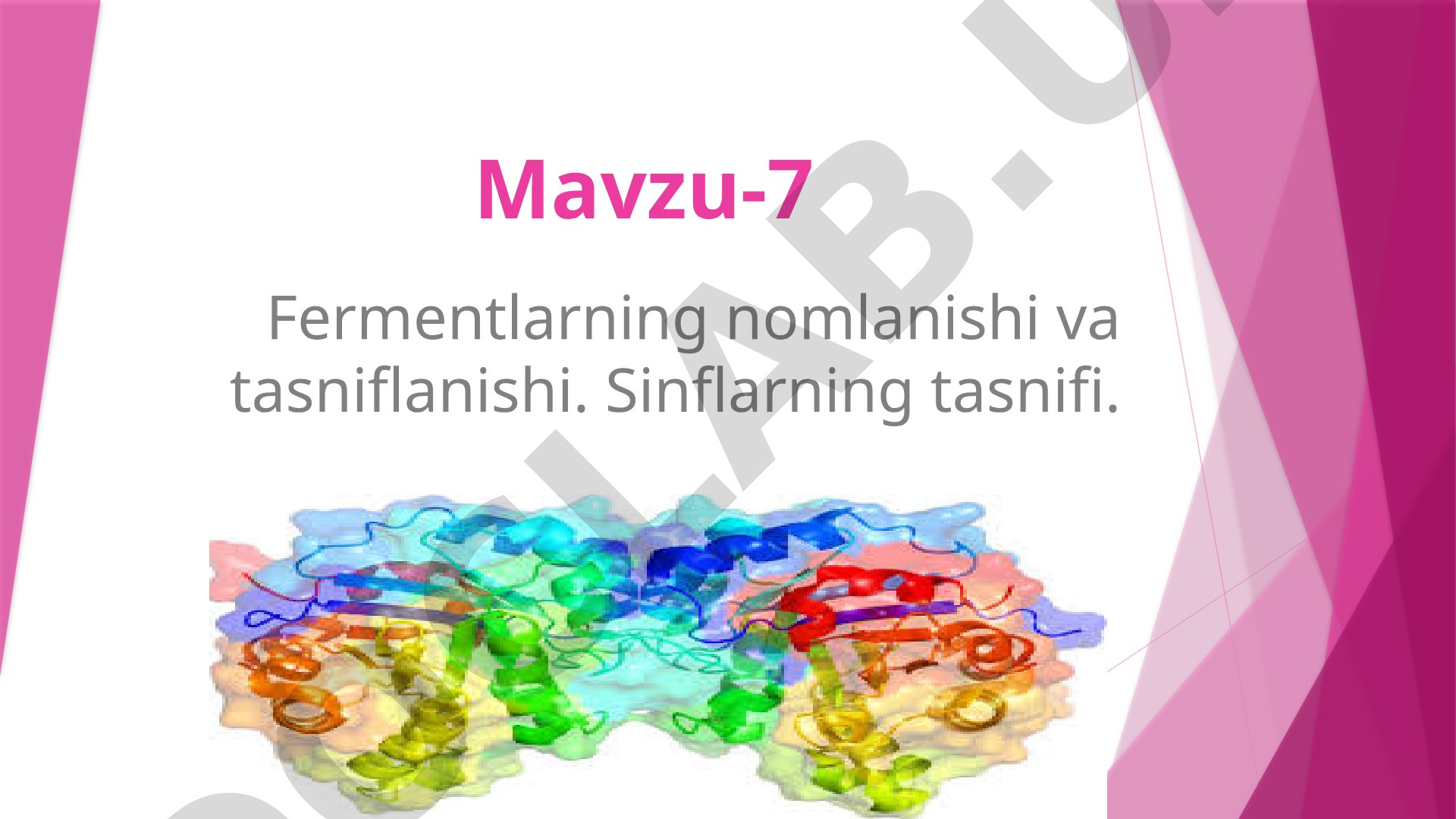Fermentlarning nomlanishi va tasniflanishi. Sinflarning tasnifi.
