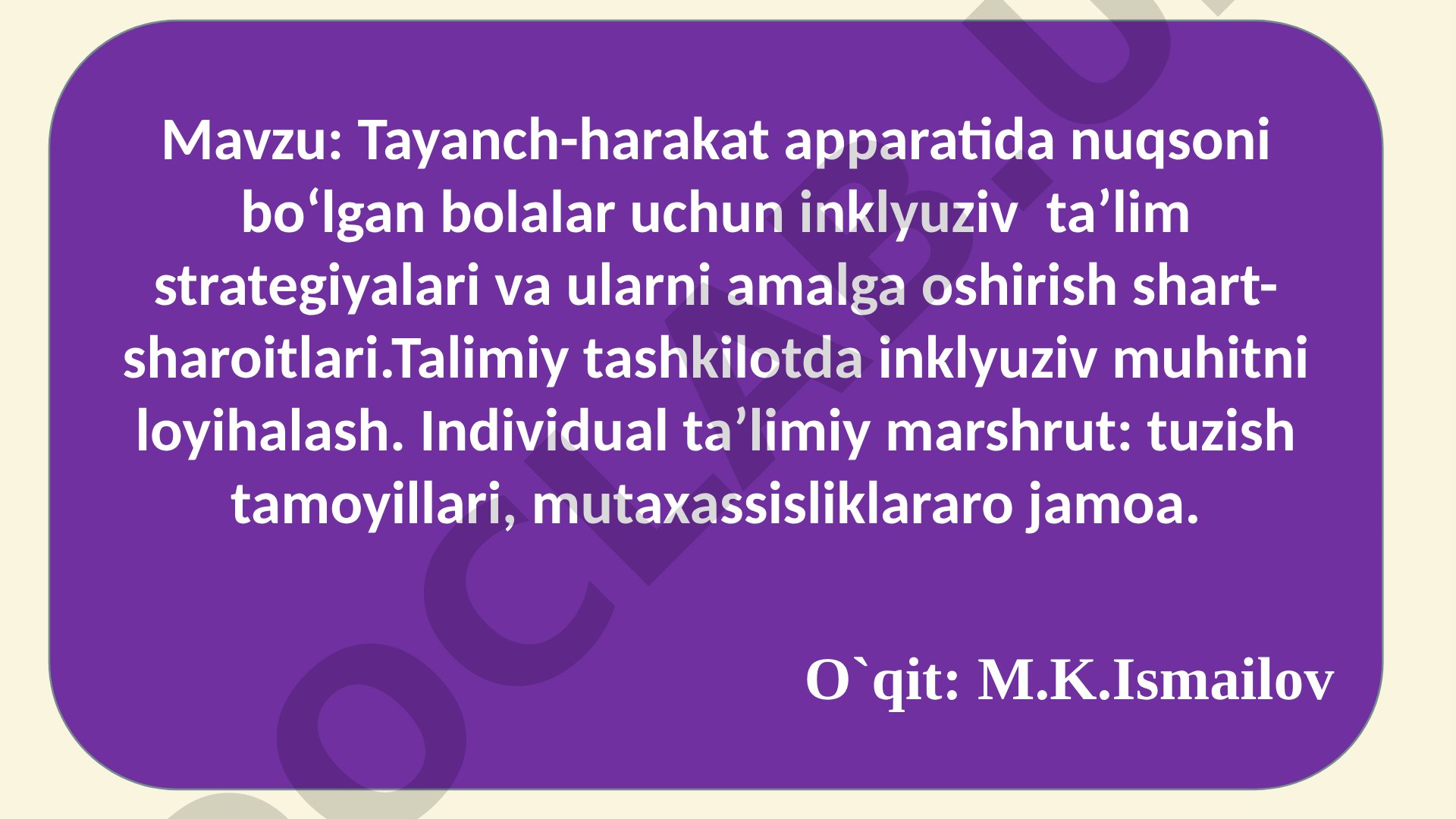 Tayanch-harakat apparatida nuqsoni bo‘lgan bolalar uchun inklyuziv ta’lim strategiyalari