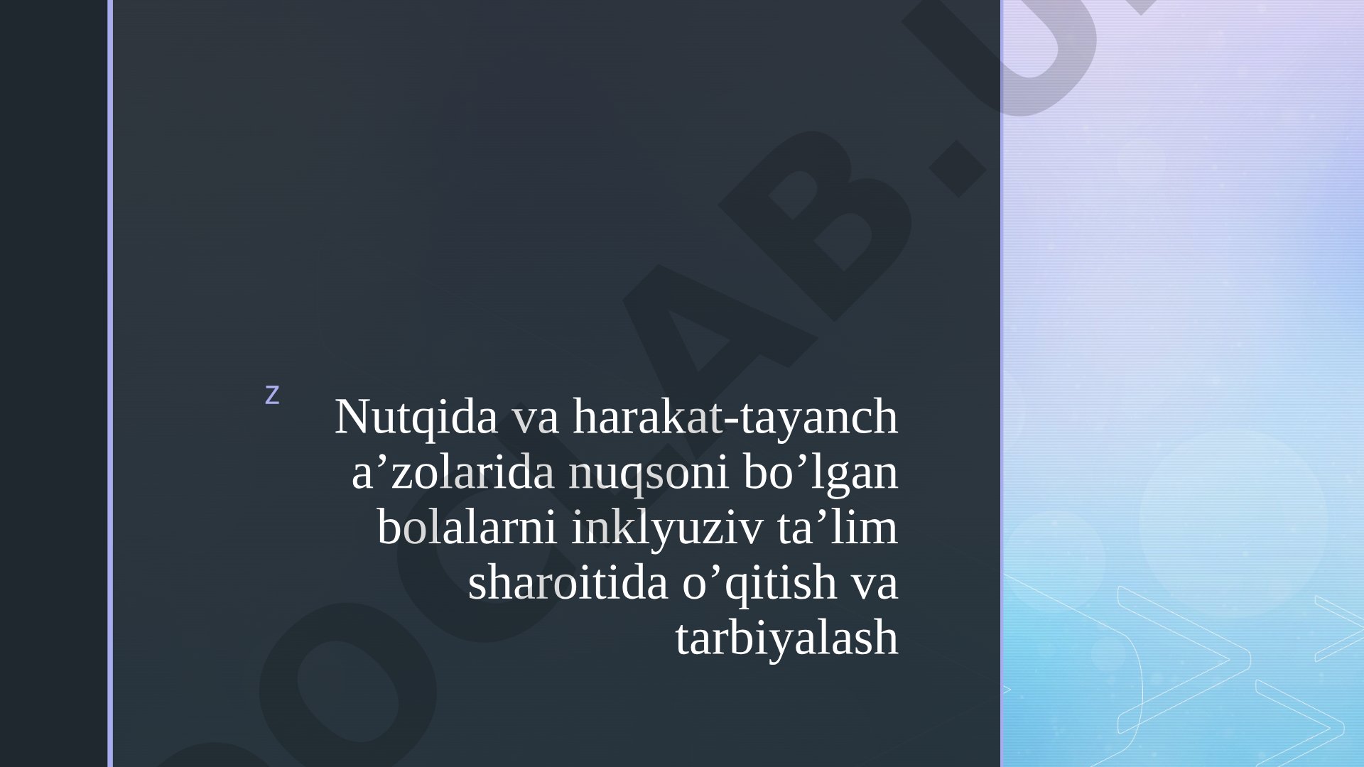 Nutqida va harakat-tayanch a'zolarida nuqsoni bo'lgan bolalarni inklyuziv ta'lim sharoitida o'qitish va tarbiyalash