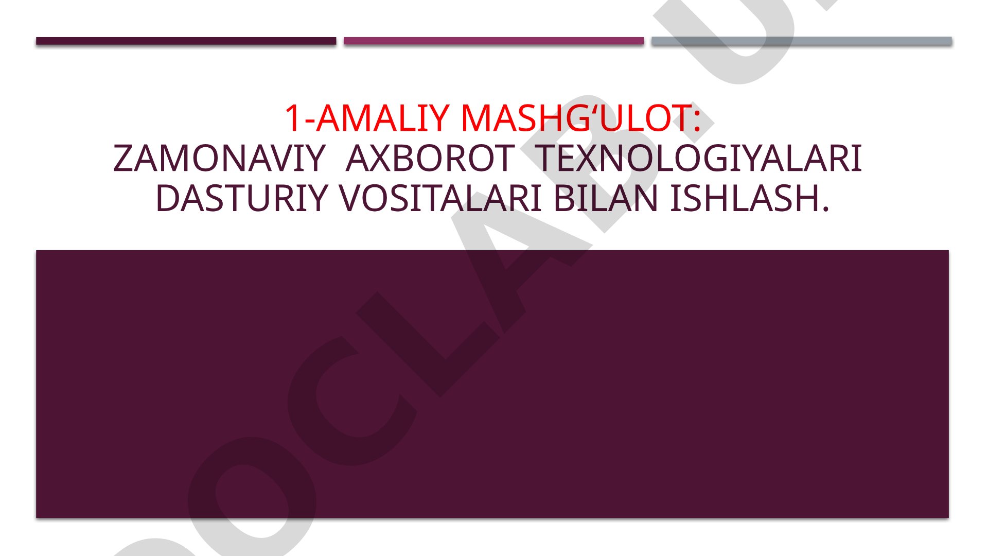 Zamonaviy axborot texnologiyalari dasturiy vositalari bilan ishlash