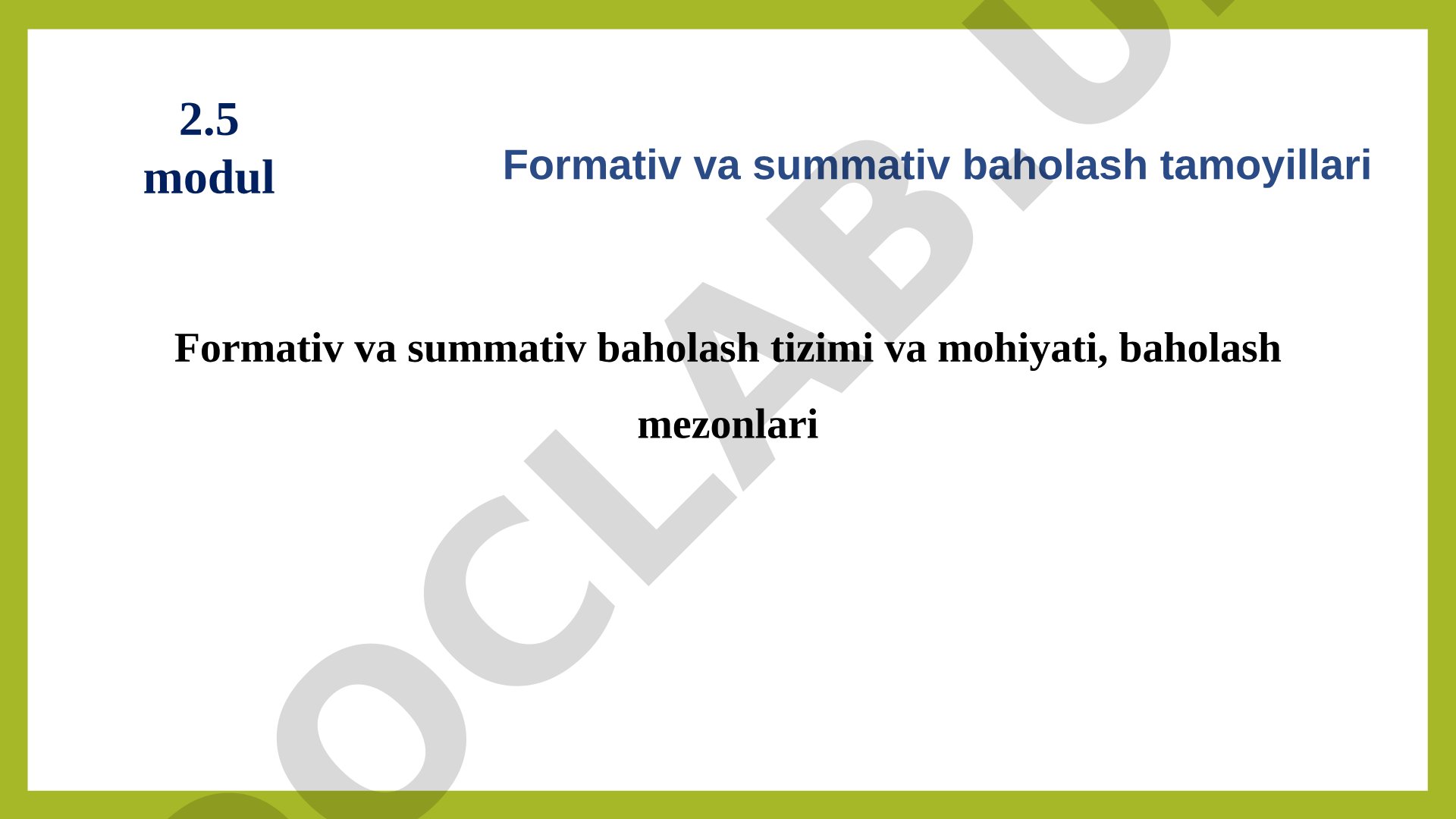 Formativ va summativ baholash tizimi va mezonlari