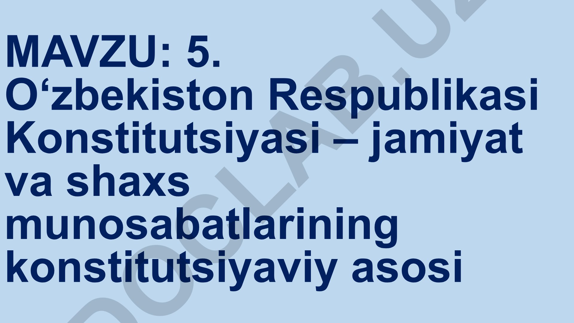 O‘zbekiston Respublikasi Konstitutsiyasi – jamiyat va shaxs munosabatlarining konstitutsiyaviy asosi