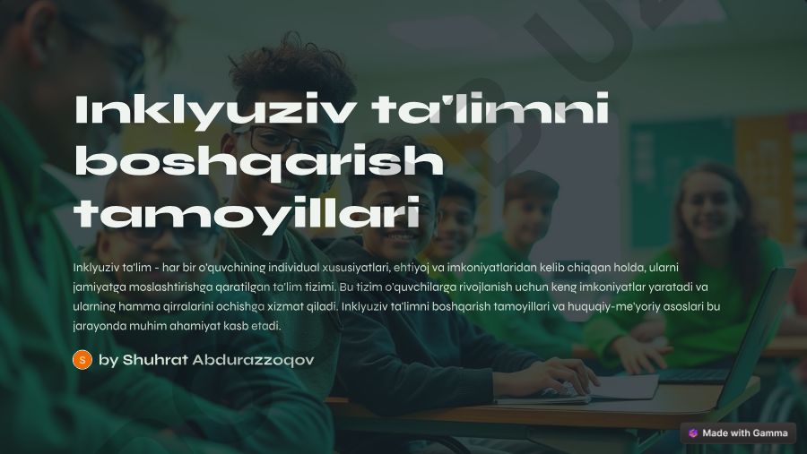 Inklyuziv ta'limni boshqarish tamoyillari va huquqiy-me'yoriy asoslari