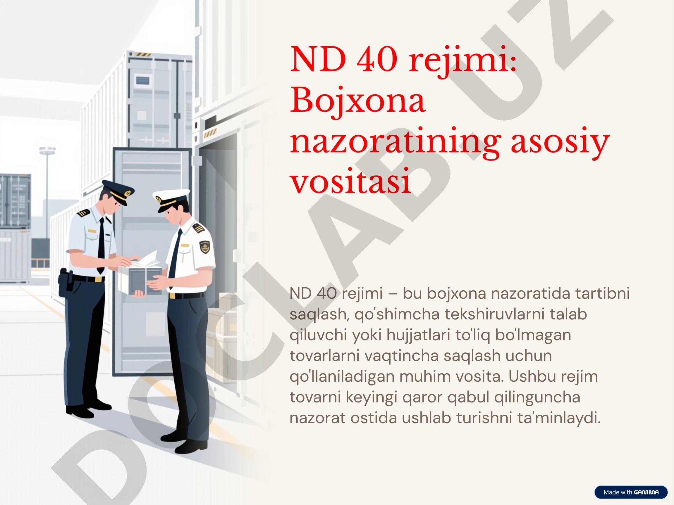 ND 40 rejimi: Bojxona nazoratining asosiy vositasi