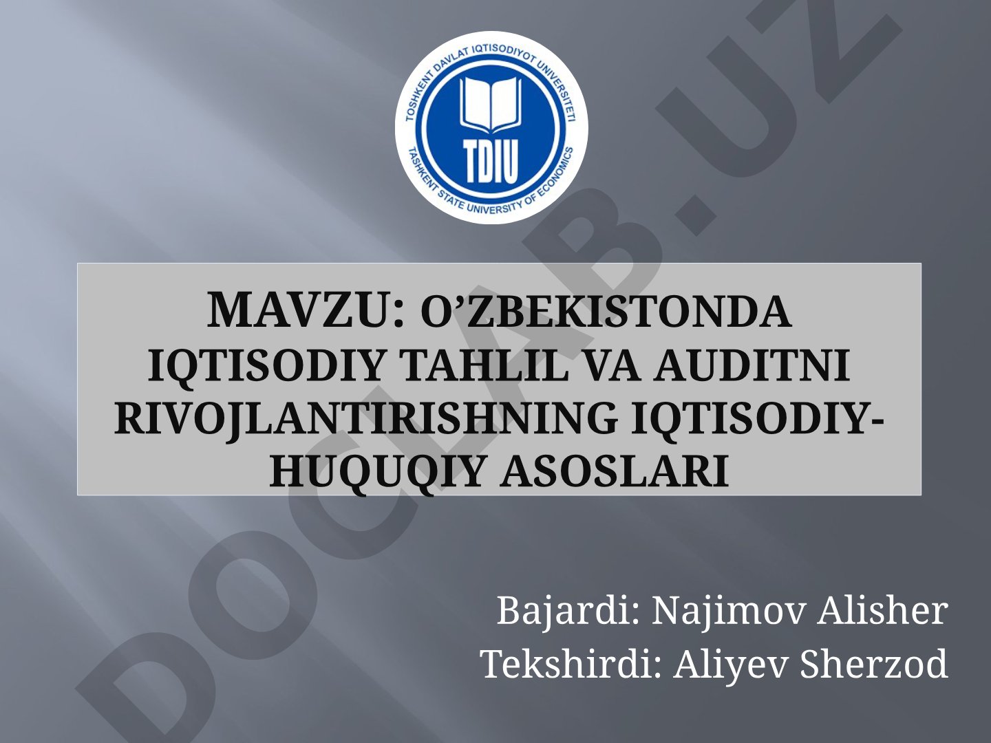 O’zbekistonda iqtisodiy tahlil va auditni rivojlantirishning iqtisodiy-huquqiy asoslari
