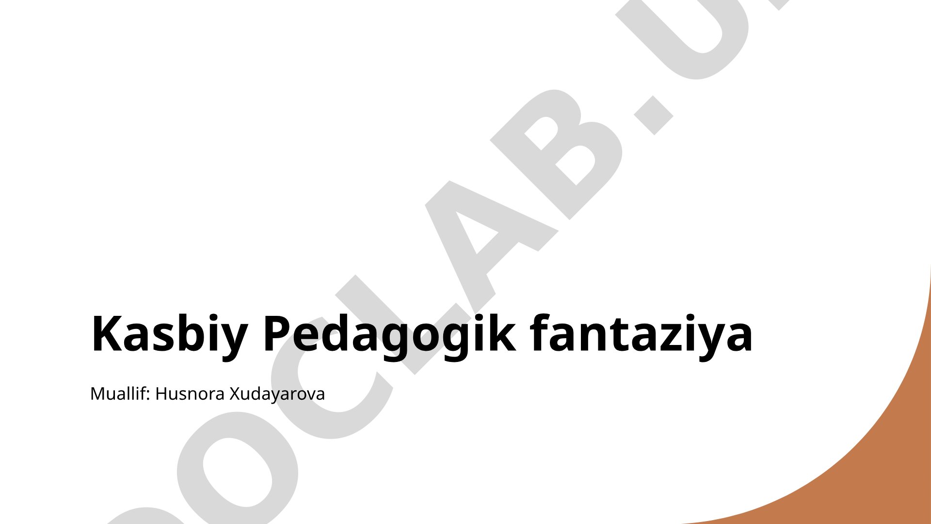 Kasbiy pedagogik fantaziya va kreativ ta'lim usullari