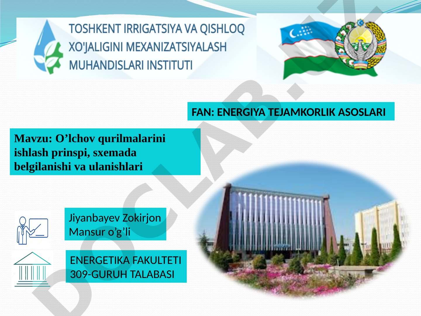 O’lchov qurilmalarini ishlash prinspi, sxemada belgilanishi va ulanishlari